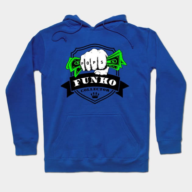 $ Funko Collector $ Hoodie by MightyNerd